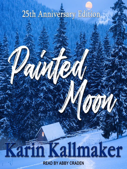 Title details for Painted Moon by Karin Kallmaker - Wait list
